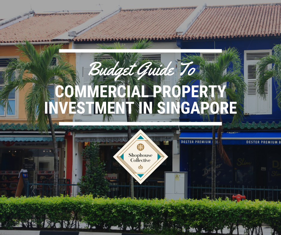 Budget Guide to Commercial Property Investment in Singapore